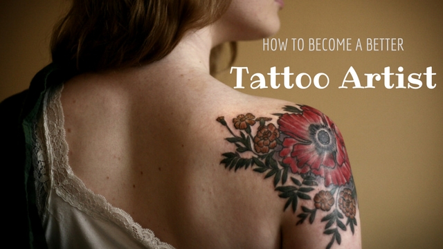 how to become a tattoo artist​